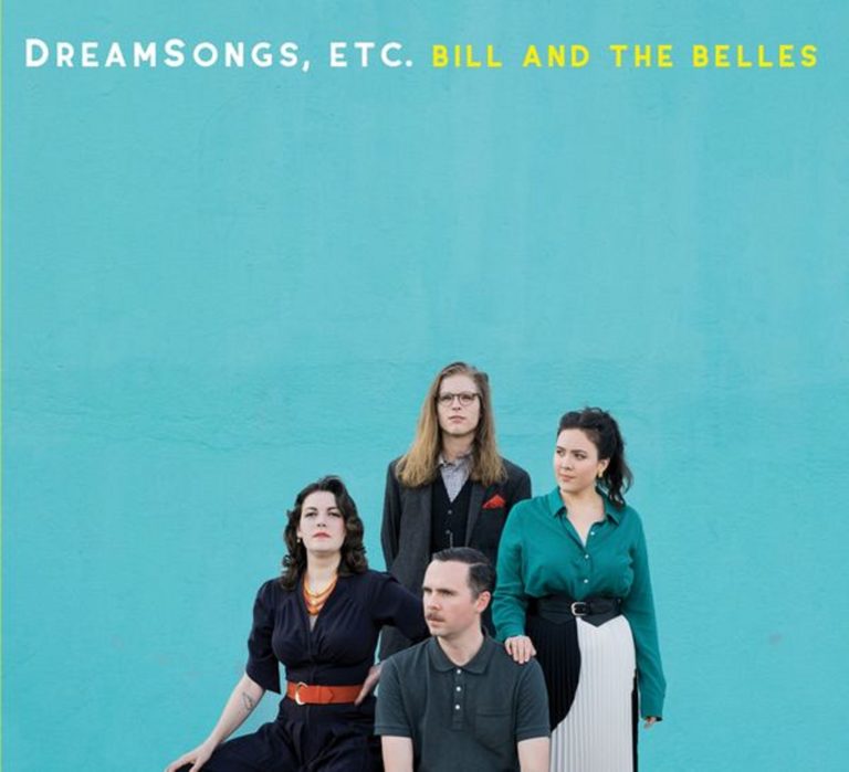 Bill and the Belles Release New Album,"DreamSongs, Etc."