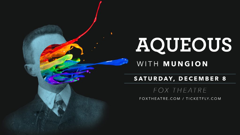 Aqueous @ The Fox Theatre | 12/8/18 | Preview