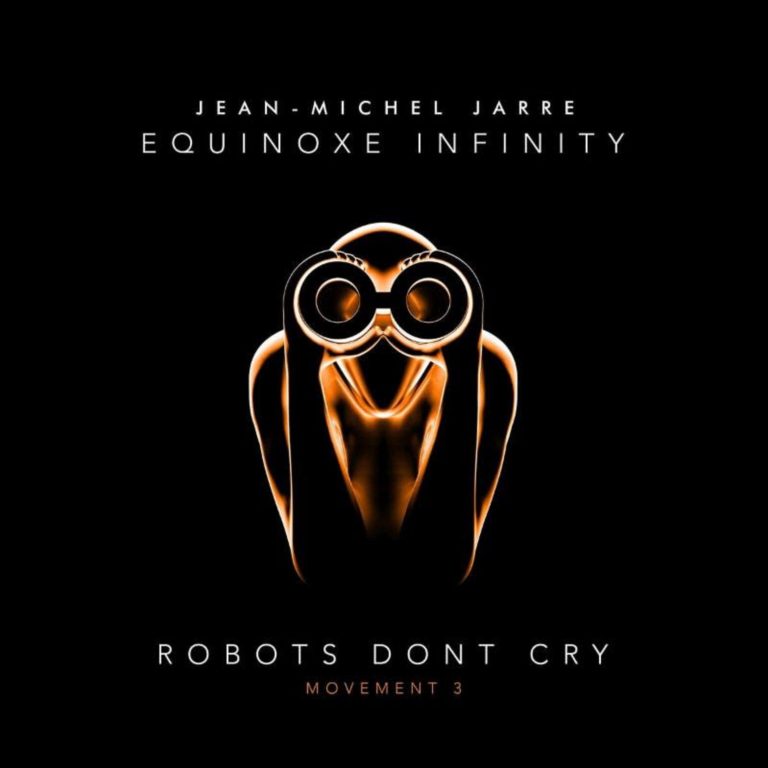 JEAN-MICHEL JARRE Releases "ROBOTS DON'T CRY"
