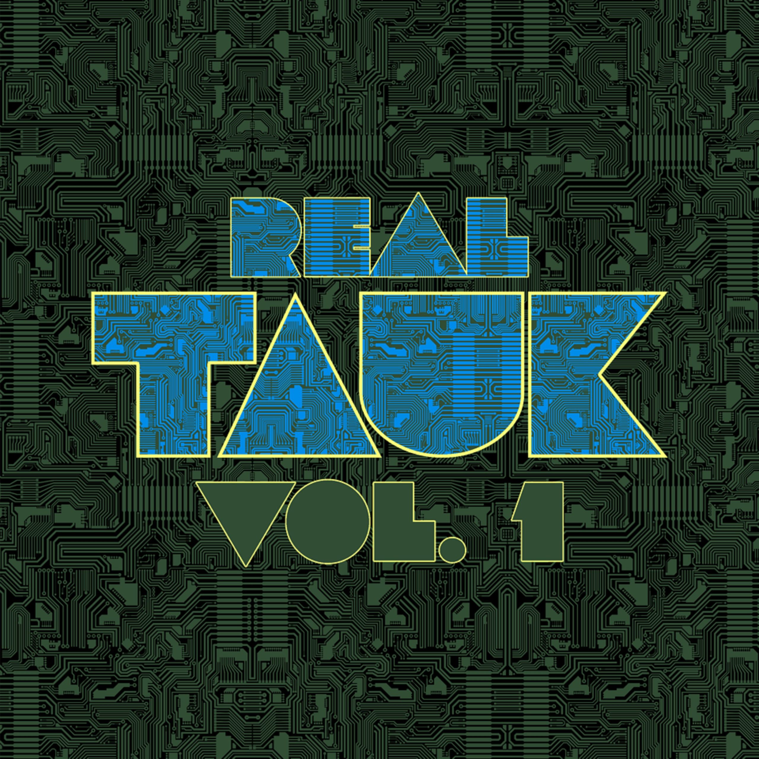 TAUK Announces Spring Tour and the release of Real TAUK, Vol. 1