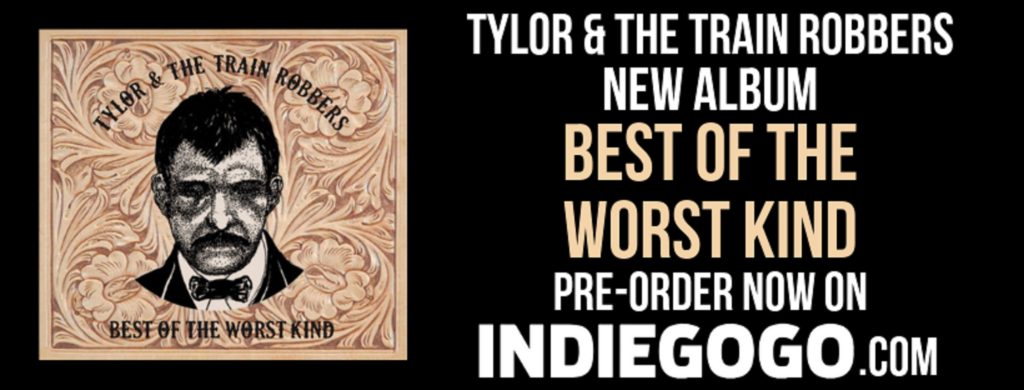 Tylor & The Train Robbers to Release 'Best of the Worst Kind'