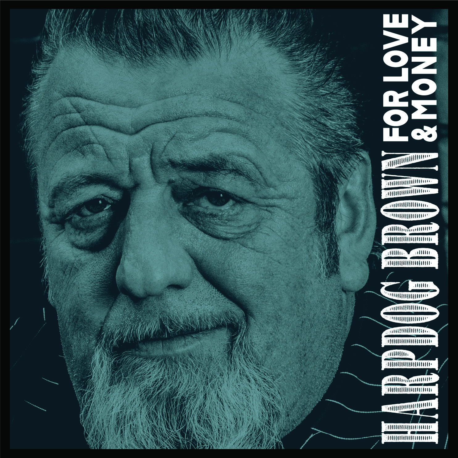 Canadian Blues Giant Harpdog Brown to Release For Love & Money on April 26