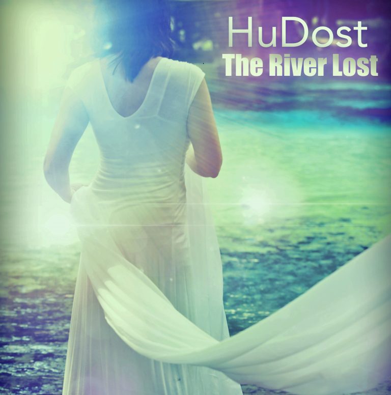 GW Premiere: HuDost’s "The River Lost"