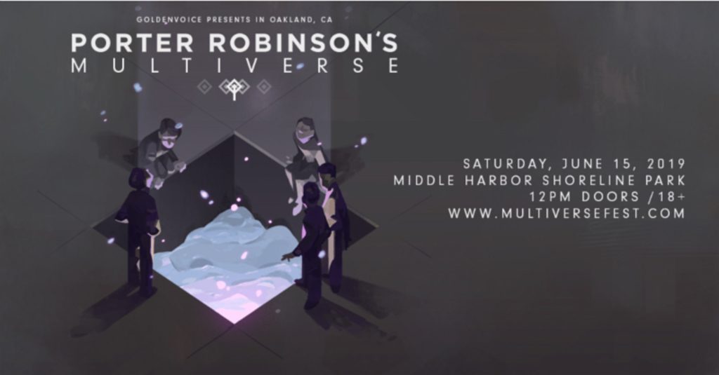 PORTER ROBINSON'S MULTIVERSE FESTIVAL – Saturday, June 15
