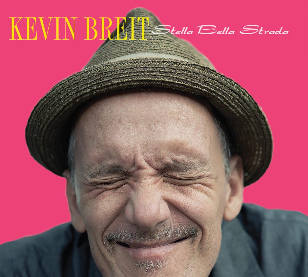 KEVIN BREIT to Release New "Stella Bella Strada" Album on May 31