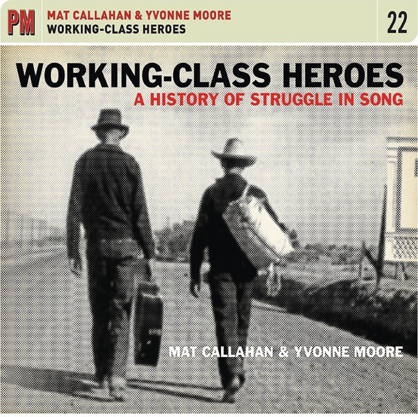 Working-Class Heroes: A History of Struggle and Song, coming June 7th