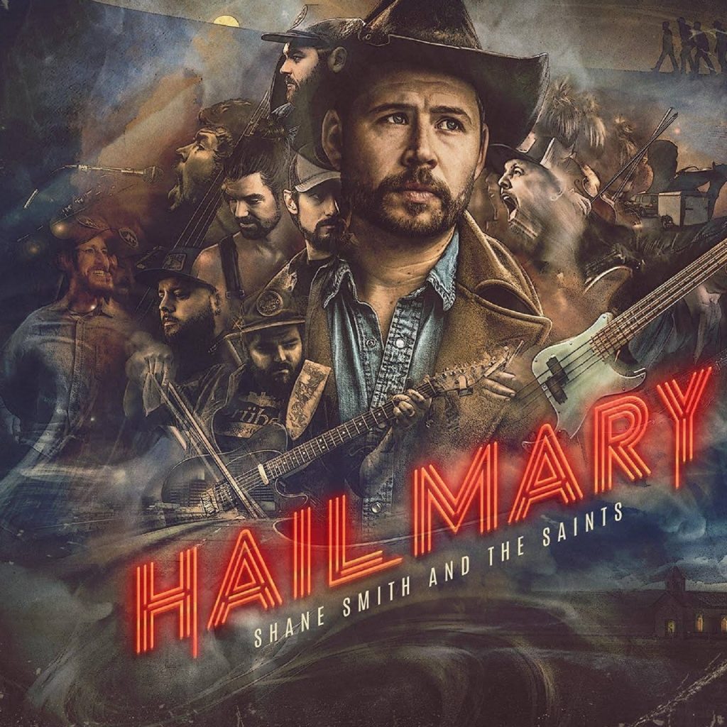 Shane Smith & The Saints New Album, Hail Mary, Out Now