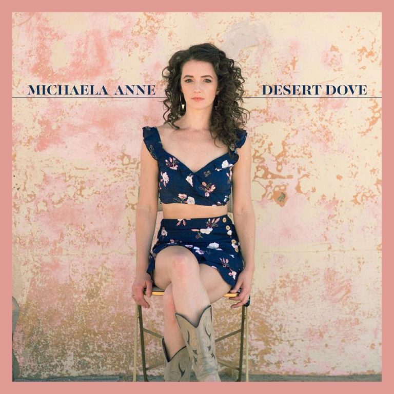 Michaela Anne Announces New Album Desert Dove For September 27th Release