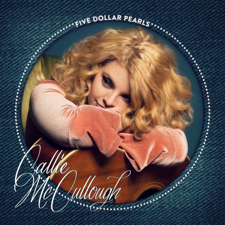 Callie McCullough Releases "Five Dollar Pearls" and Announces 'After Midnight' EP