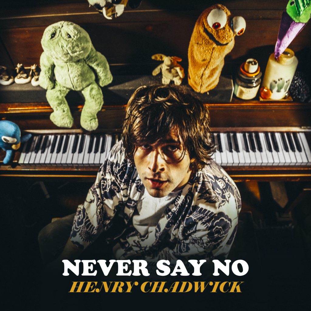 Henry Chadwick Releases New Song "Never Say No"