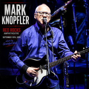 Concert poster featuring Mark Knopfler performing on stage with an electric guitar at Red Rocks Amphitheatre, Sept 10, 2019 (photo by Grateful Web).