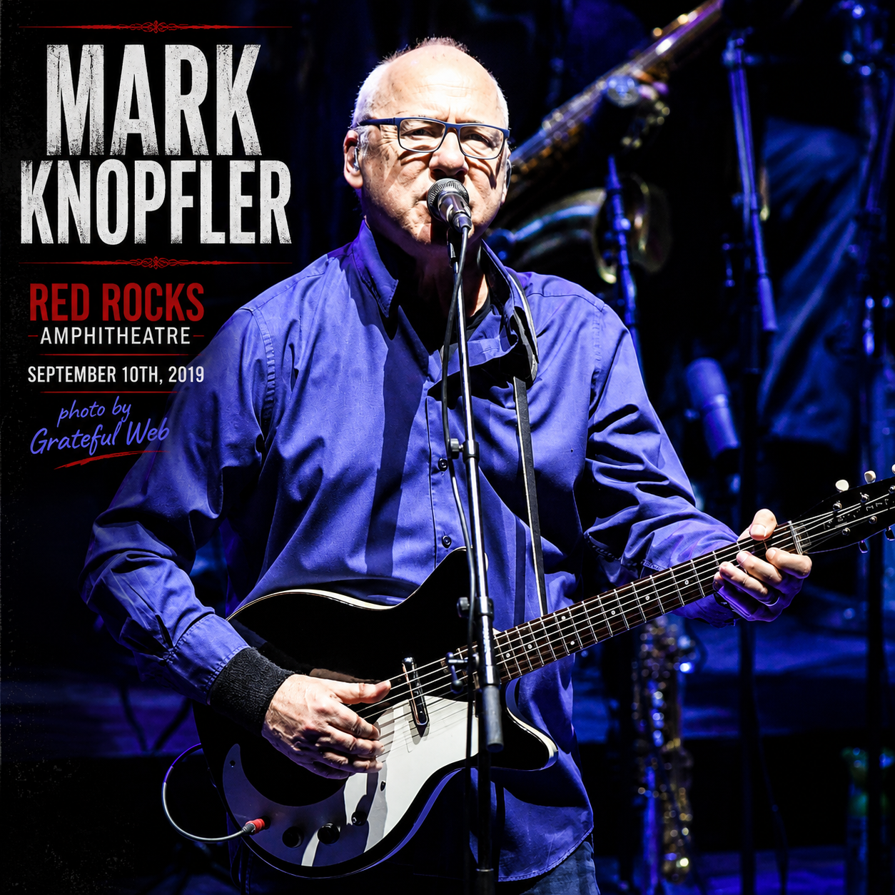 Concert poster featuring Mark Knopfler performing on stage with an electric guitar at Red Rocks Amphitheatre, Sept 10, 2019 (photo by Grateful Web).