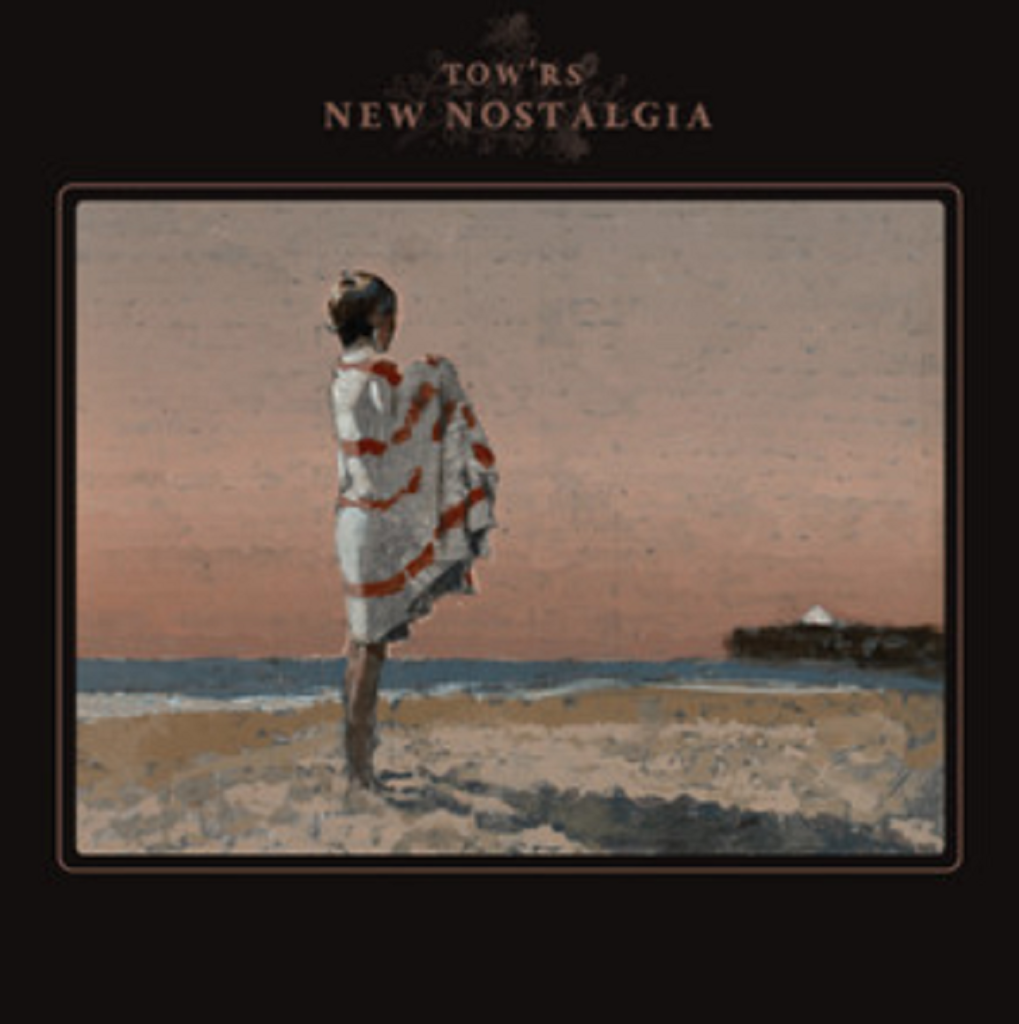 Tow'rs new record "New Nostalgia" – out now