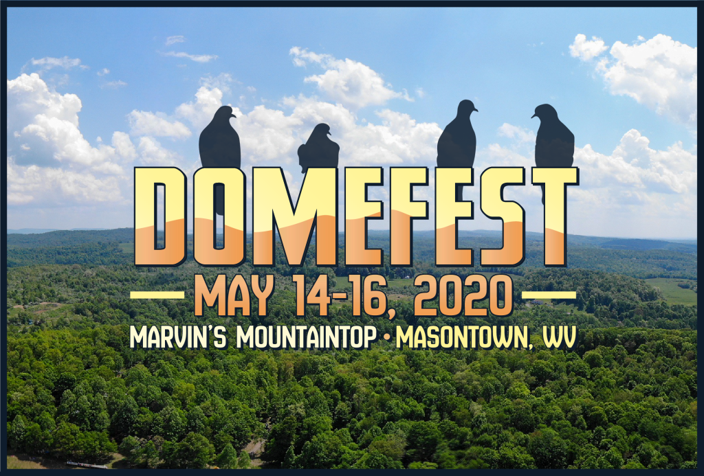 Domefest Returns to Marvin's Mountaintop May 14-16, 2020