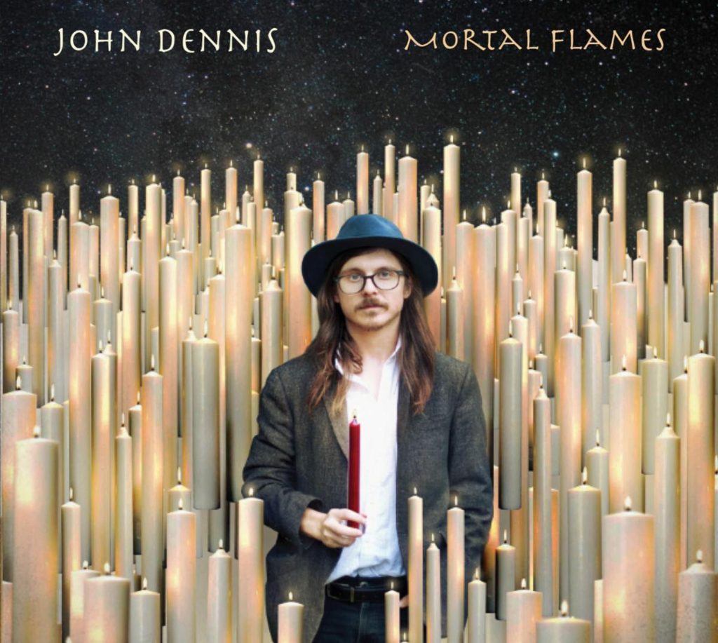 John Dennis Announces New Album "Mortal Flames"
