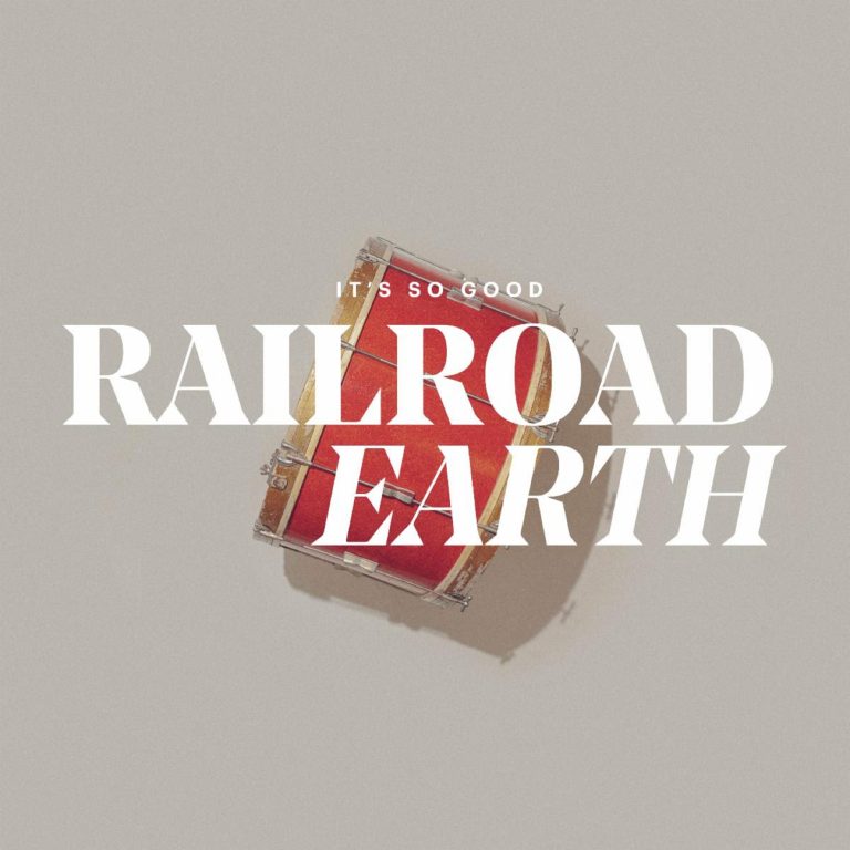 New Railroad Earth Single “It’s So Good” Out Today