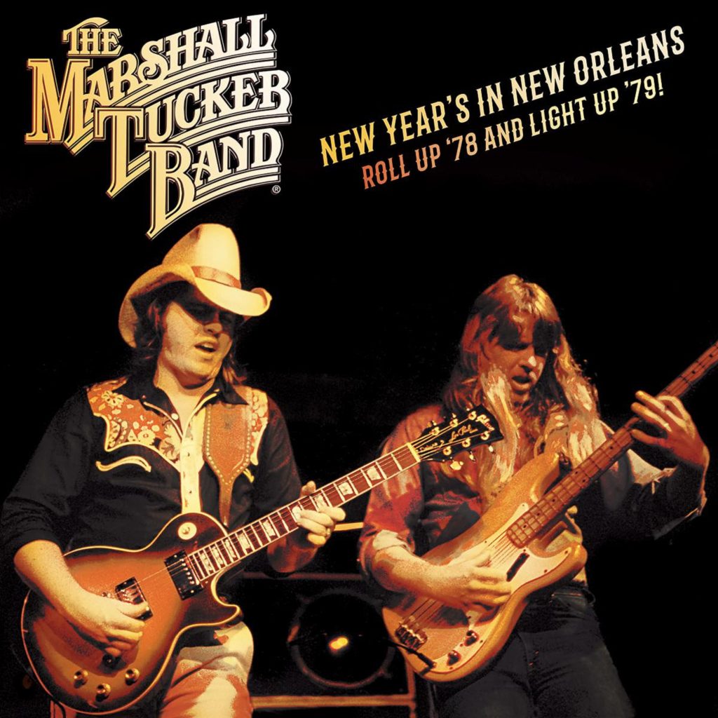 The Marshall Tucker Band 'New Year's In New Orleans: Roll Up '78 And Light Up '79!'