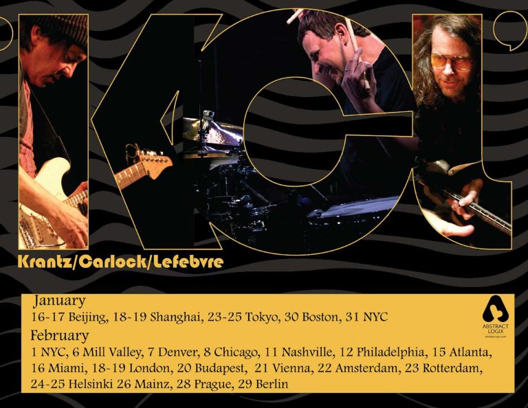 KCL ON TOUR … featuring: Guitarist Wayne Krantz, Drummer Keith Carlock and Bassist Timothy Lefebvre