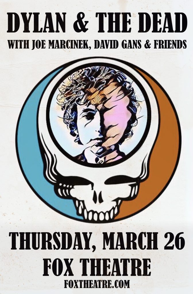 Dylan & The Dead Tribute ft. Joe Marcinek  & David Gans to play The Fox Theatre on March 26th