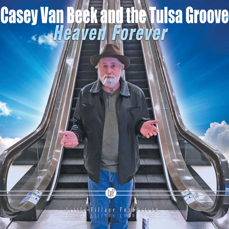 Casey Van Beek and the Tulsa Groove just released Heaven Forever