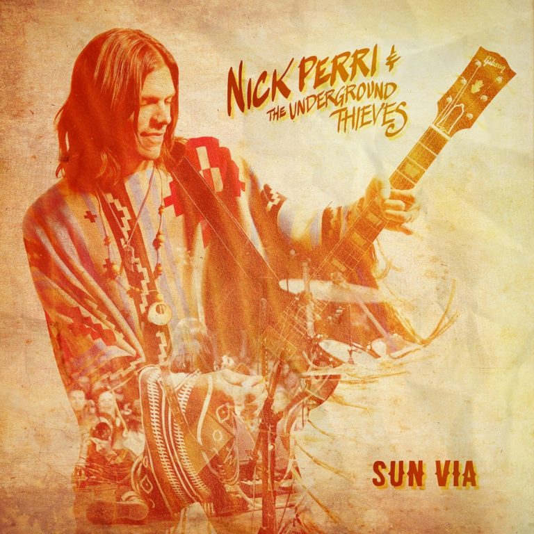 NICK PERRI & THE UNDERGROUND THIEVES ANNOUNCE DEBUT LP