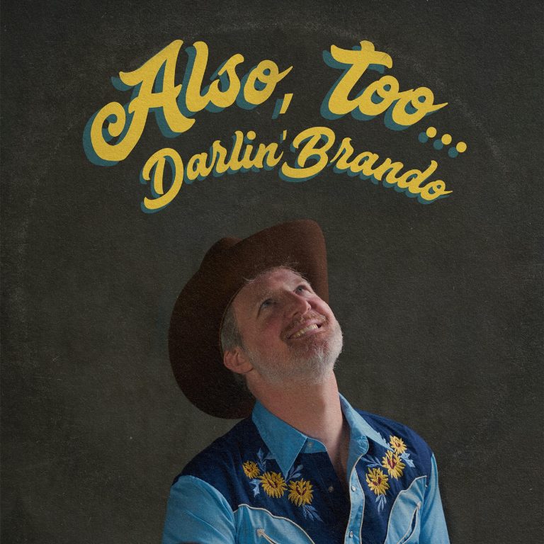 Darlin' Brando's 'Also, Too…' Available Now