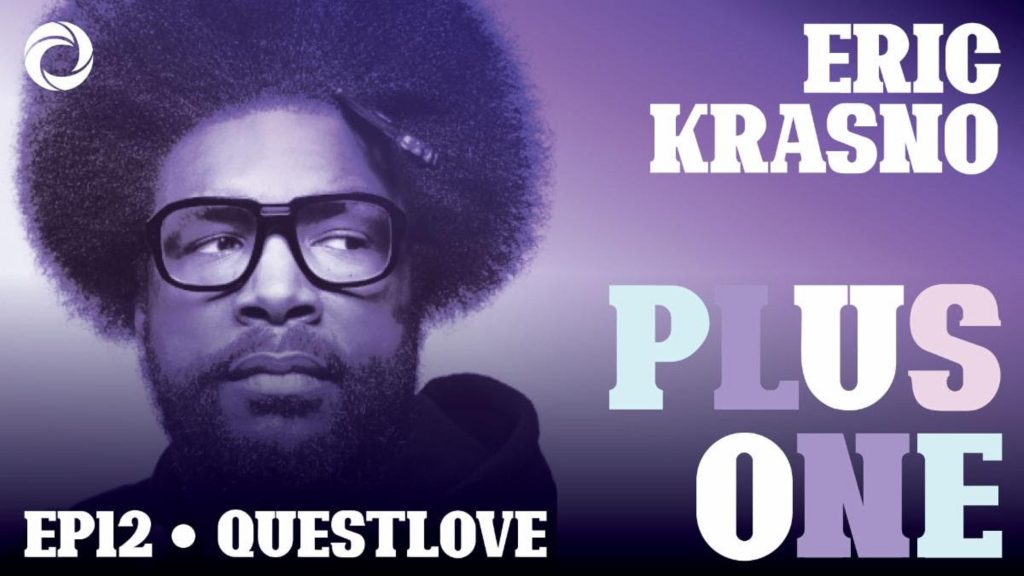 part 2 of Questlove's Plus One podcast out today