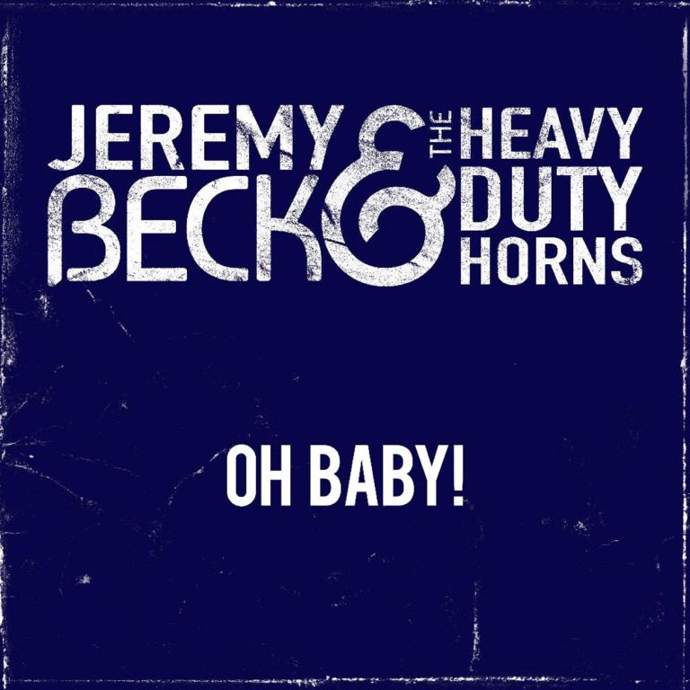 Jeremy Beck & The Heavy Duty Horns Releases Second Single