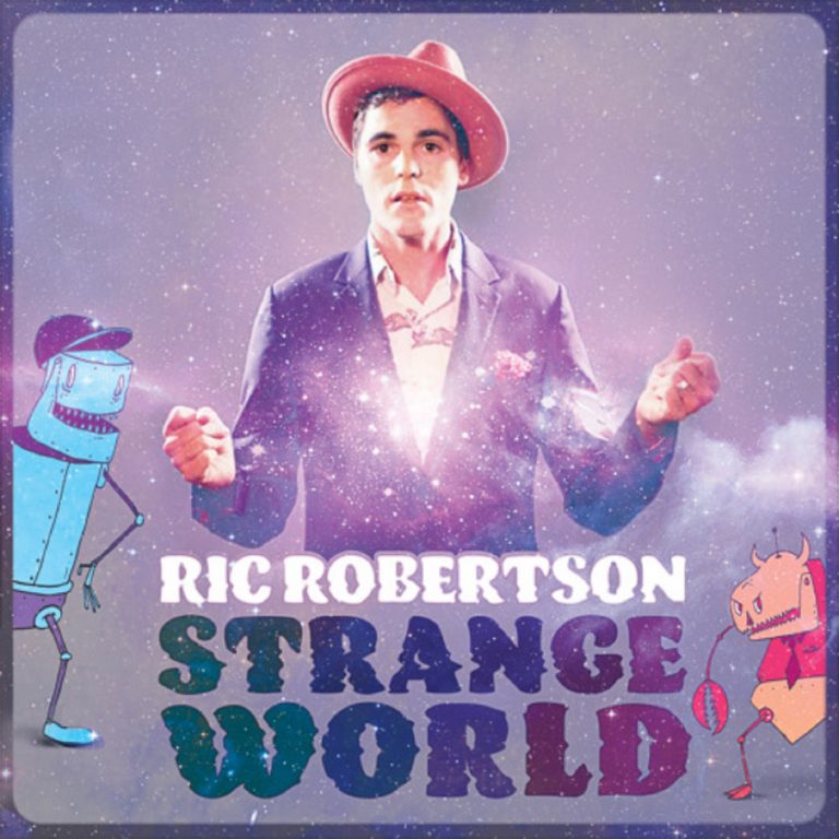 Ric Robertson | "Strange World" | Review