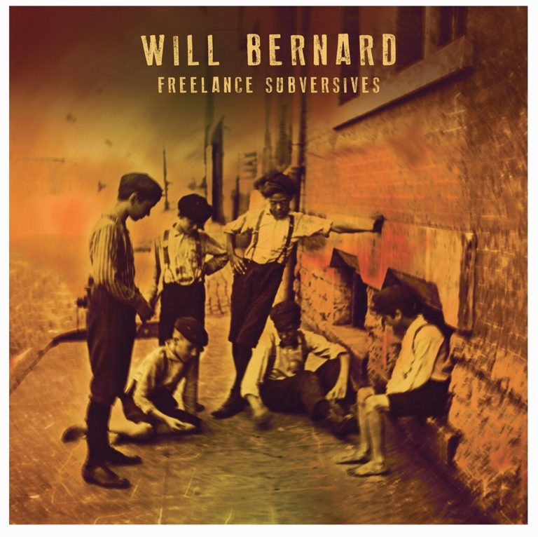 Will Bernard | “Freelance Subversives” | Review