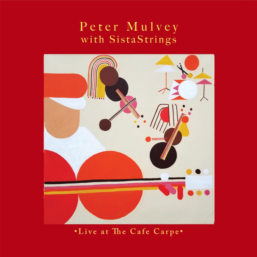 'Peter Mulvey with SistaStrings: Live at the Cafe Carpe' to Be Released October 9