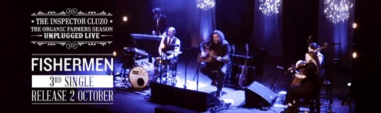 The Inspector Cluzo release unplugged version of fan-favorite song "Fishermen"