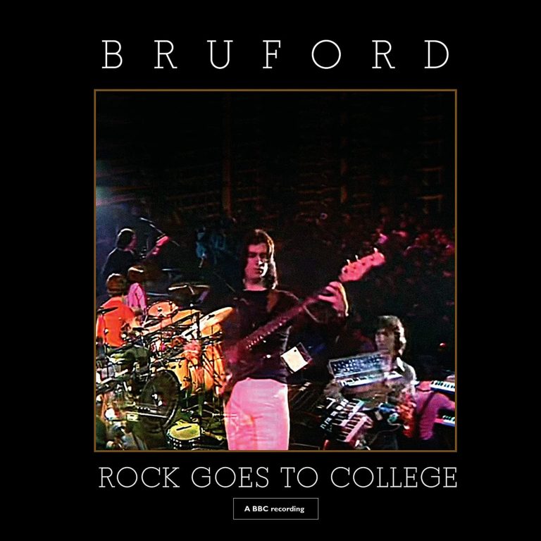 Bill Bruford’s “Rock Goes To College” Deluxe CD/DVD Edition Now Available!