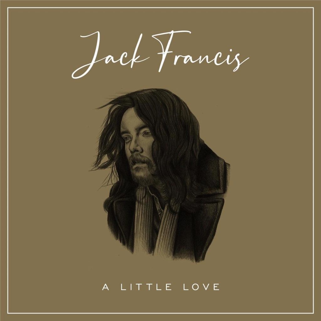 Jack Francis Returns with New Single ‘A Little Love’