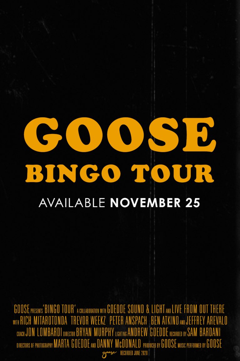 Goose Announces Bingo Tour Movie