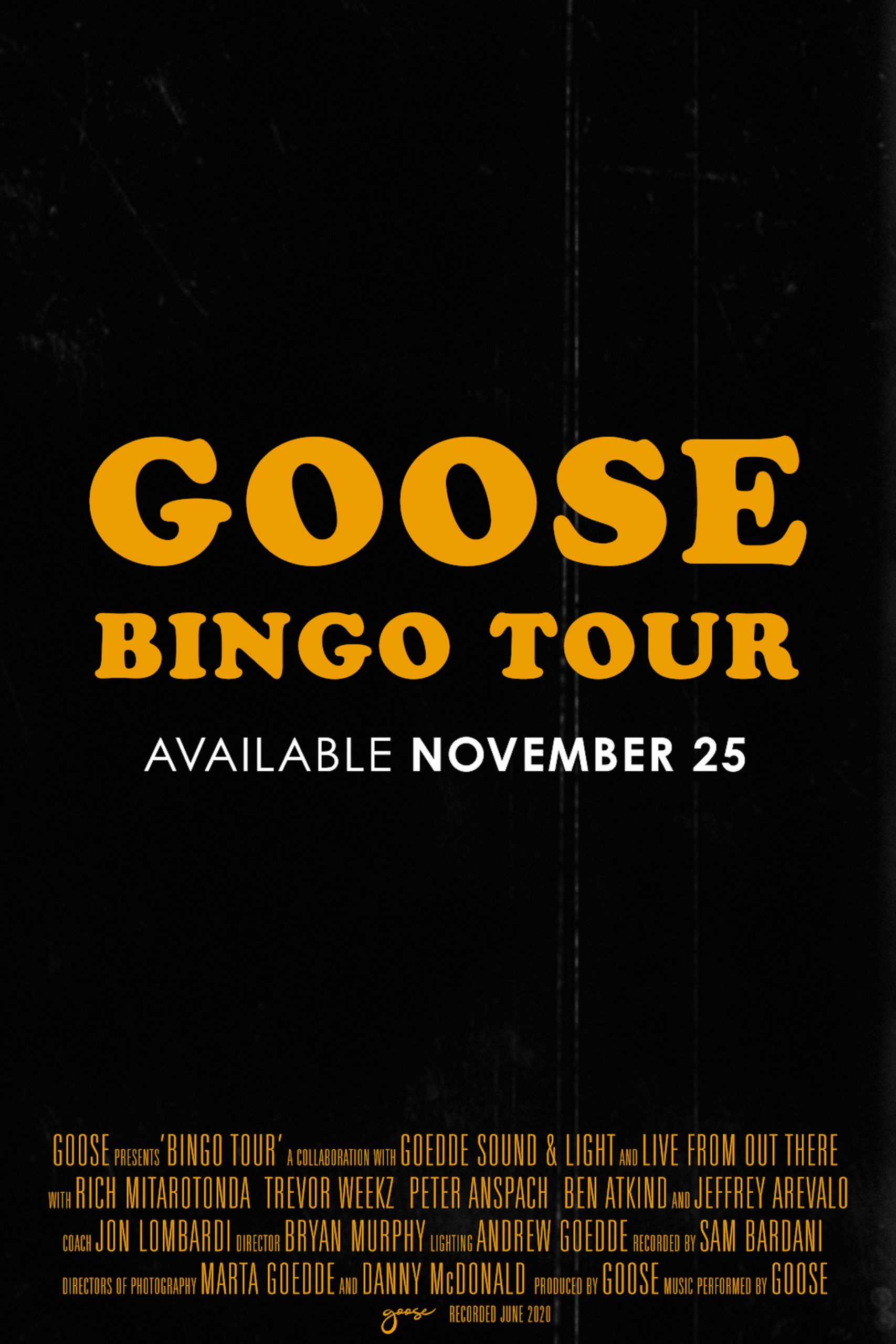 Goose Announces Bingo Tour Movie