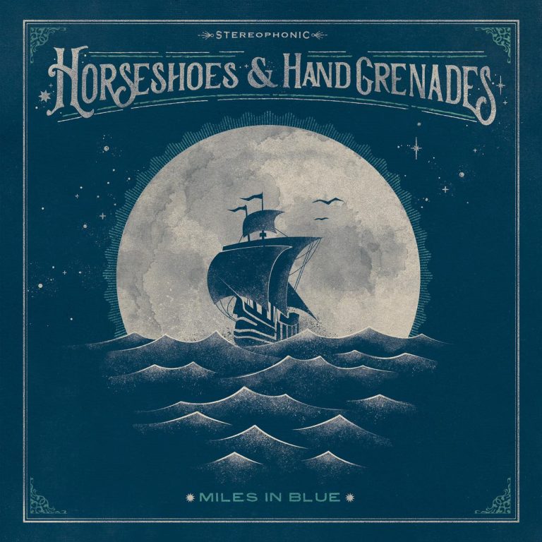 Horseshoes and Hand Grenades to Release 5th Album, Miles in Blue