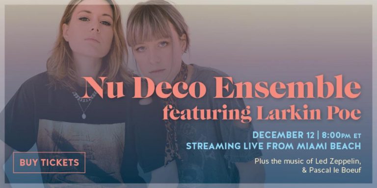 Larkin Poe to join Nu Deco Ensemble for live stream concert