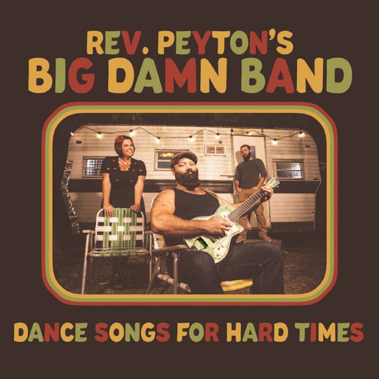 REVEREND PEYTON’S BIG DAMN BAND FINDS REDEMPTION IN ITS DARKEST HOUR WITH NEW ALBUM