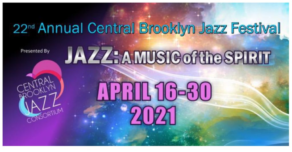 22nd Annual Central Brooklyn Jazz FestivalJAZZ: A Music of the SPIRIT