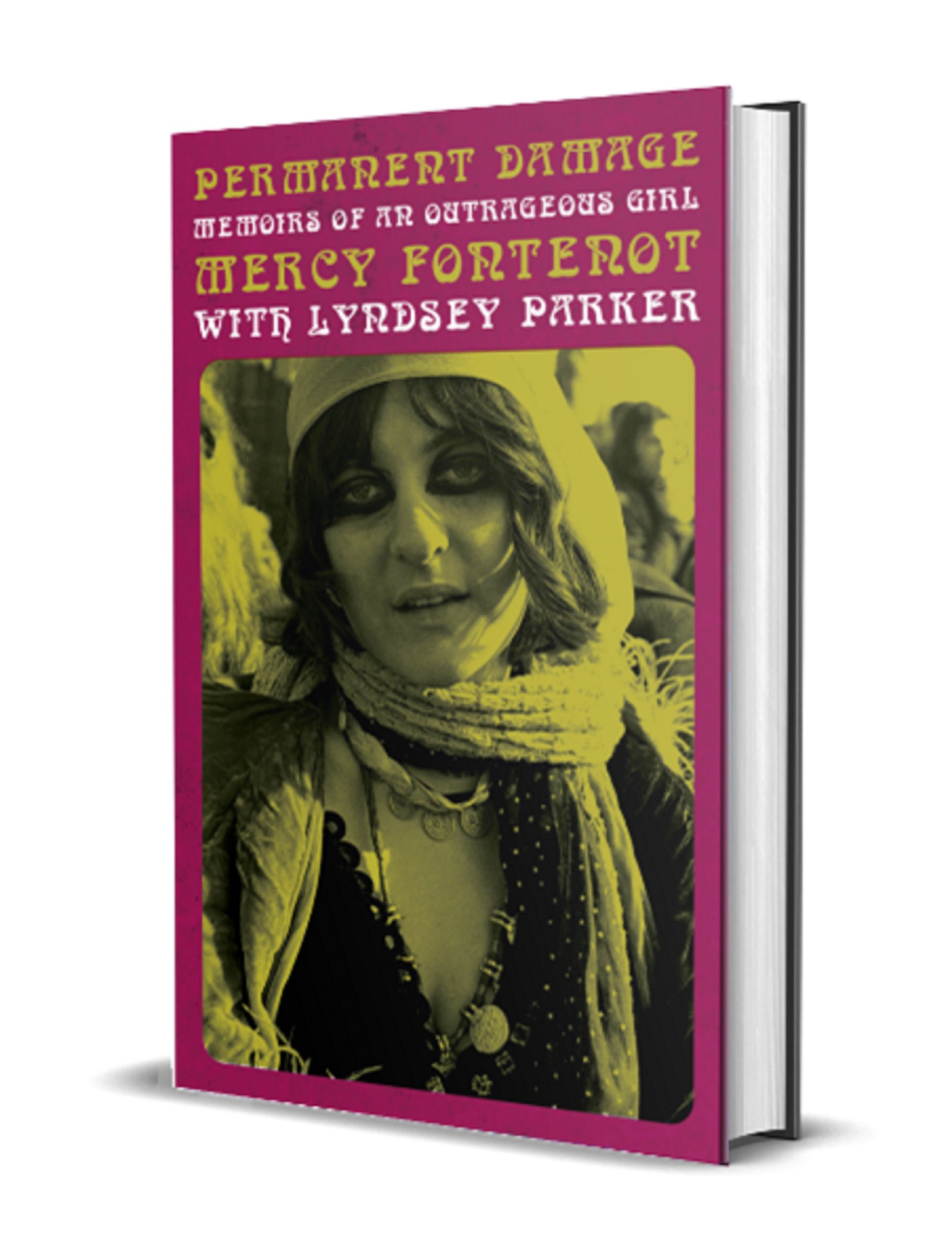 Ten Takeaways From Mercy Fontenot’s ‘Permanent Damage: Memoirs Of An Outrageous Girl’