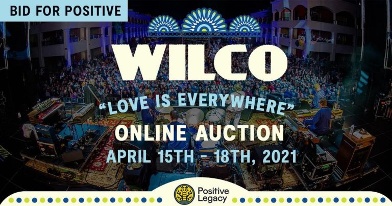 Positive Legacy Announces Bid for Positive: "Love Is Everywhere" Wilco Online Auction