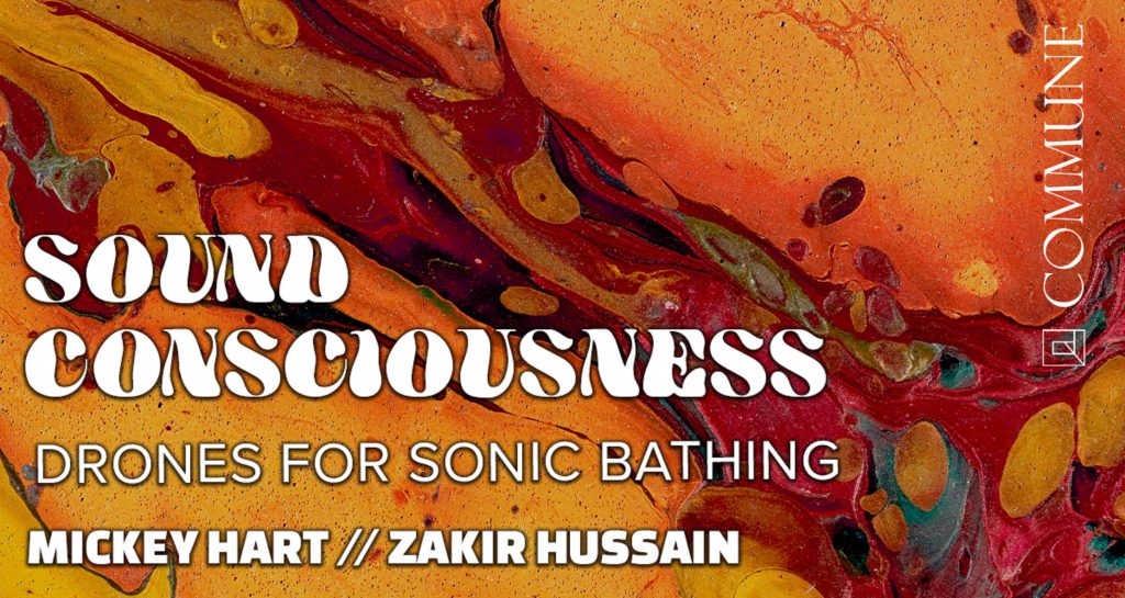 Mickey Hart and tabla master Zakir Hussain collaborate on multimedia 10-day meditation program