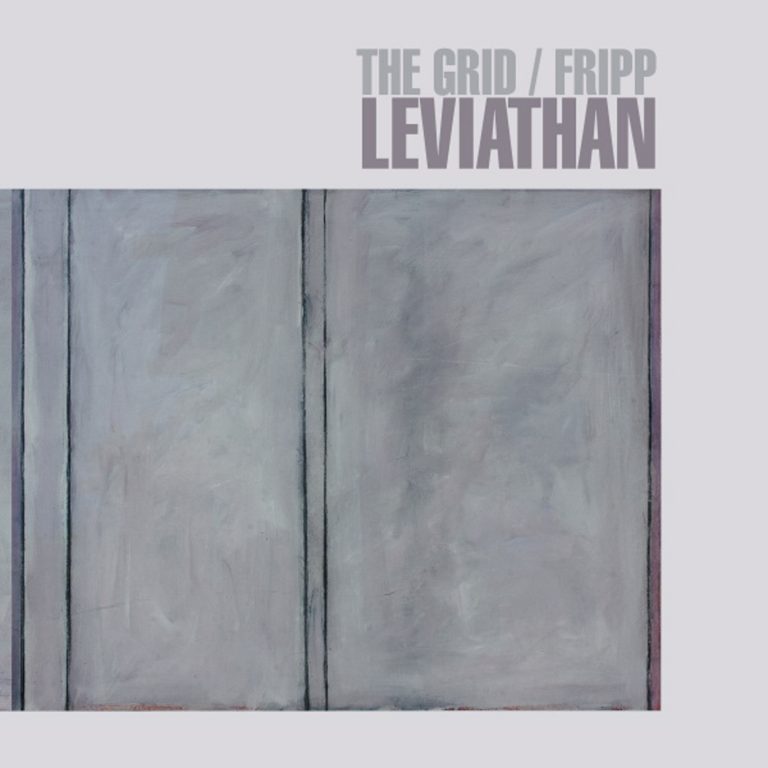 Robert Fripp and Electronic Duo The Grid set to Release New Album “Leviathan”