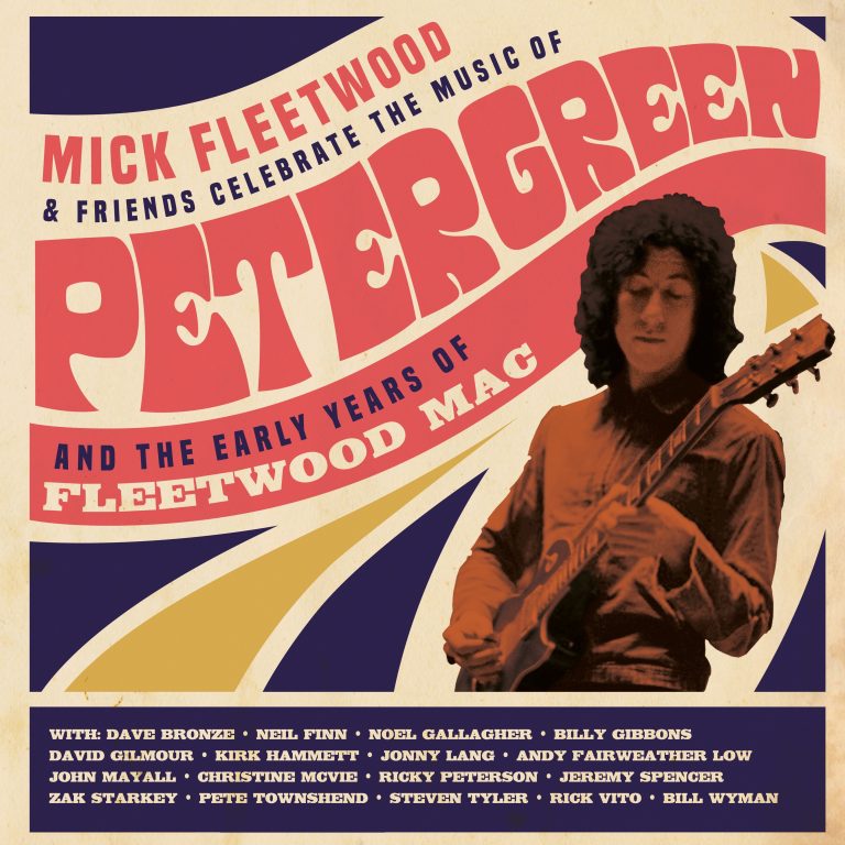 ALL-STAR CAST WITH A ONE OF A KIND CONCERT – HONORING THE EARLY YEARS OF FLEETWOOD MAC AND FOUNDER PETER GREEN