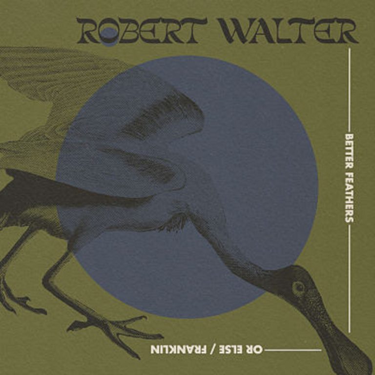 Robert Walter Releases First Two Tracks In 'Better Feathers' Series