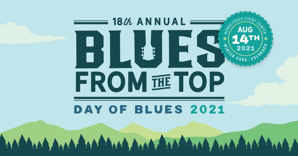18th Annual Blues From the Top "Day Of Blues 2021"