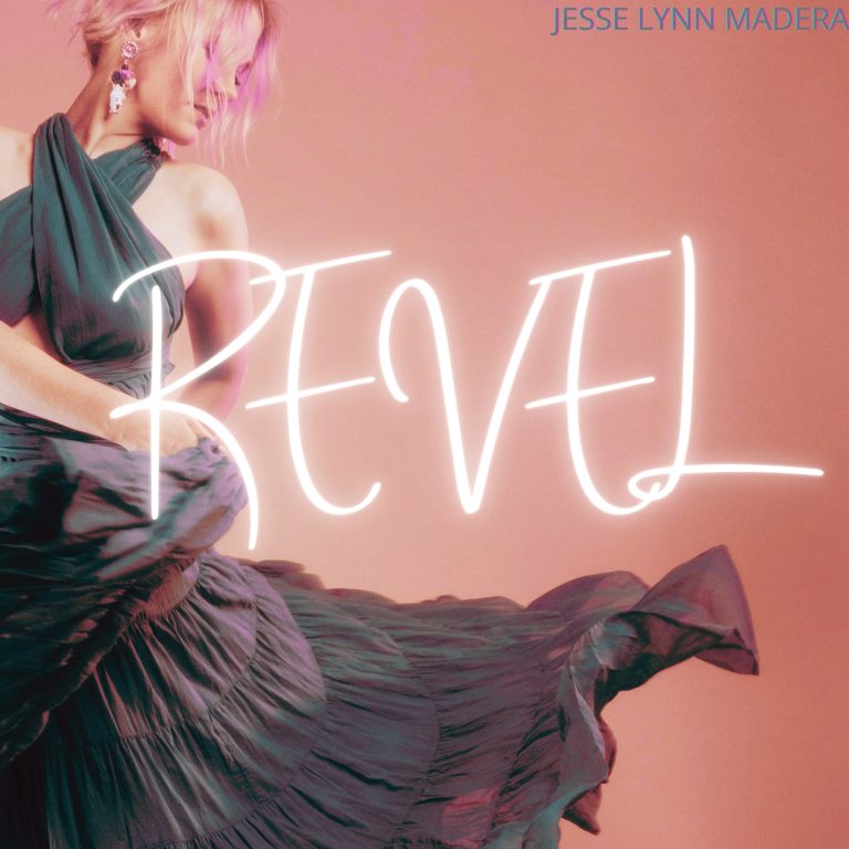 Jesse Lynn Madera Releases New Single “Revel’