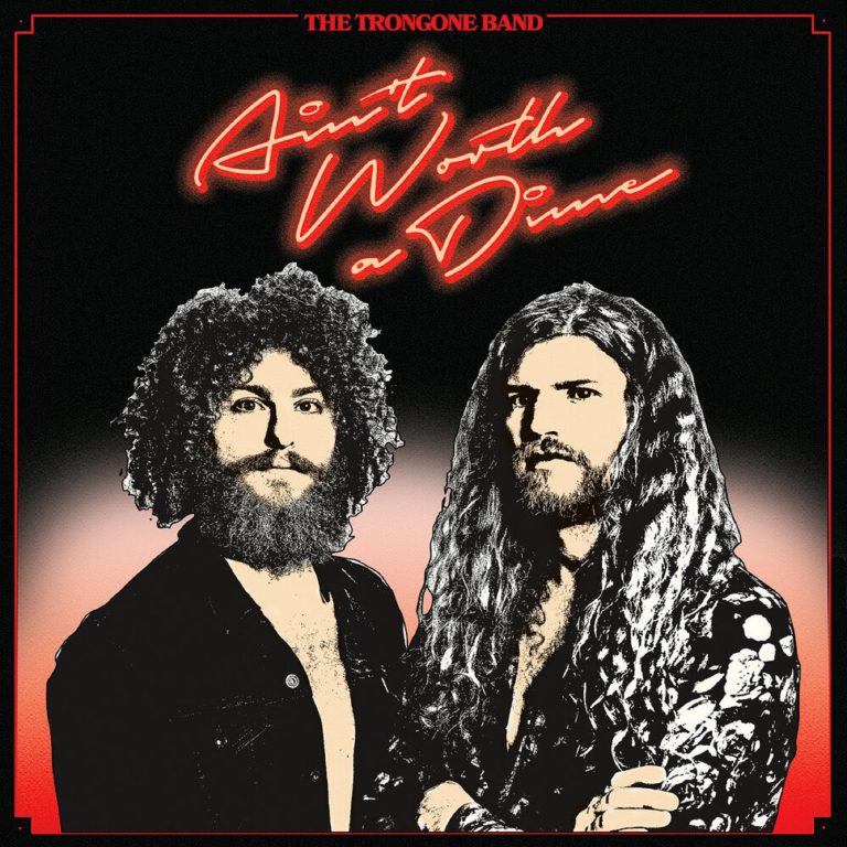 Trongone Band's “STANDOUT” NEW SINGLE ‘AIN’T WORTH A DIME’