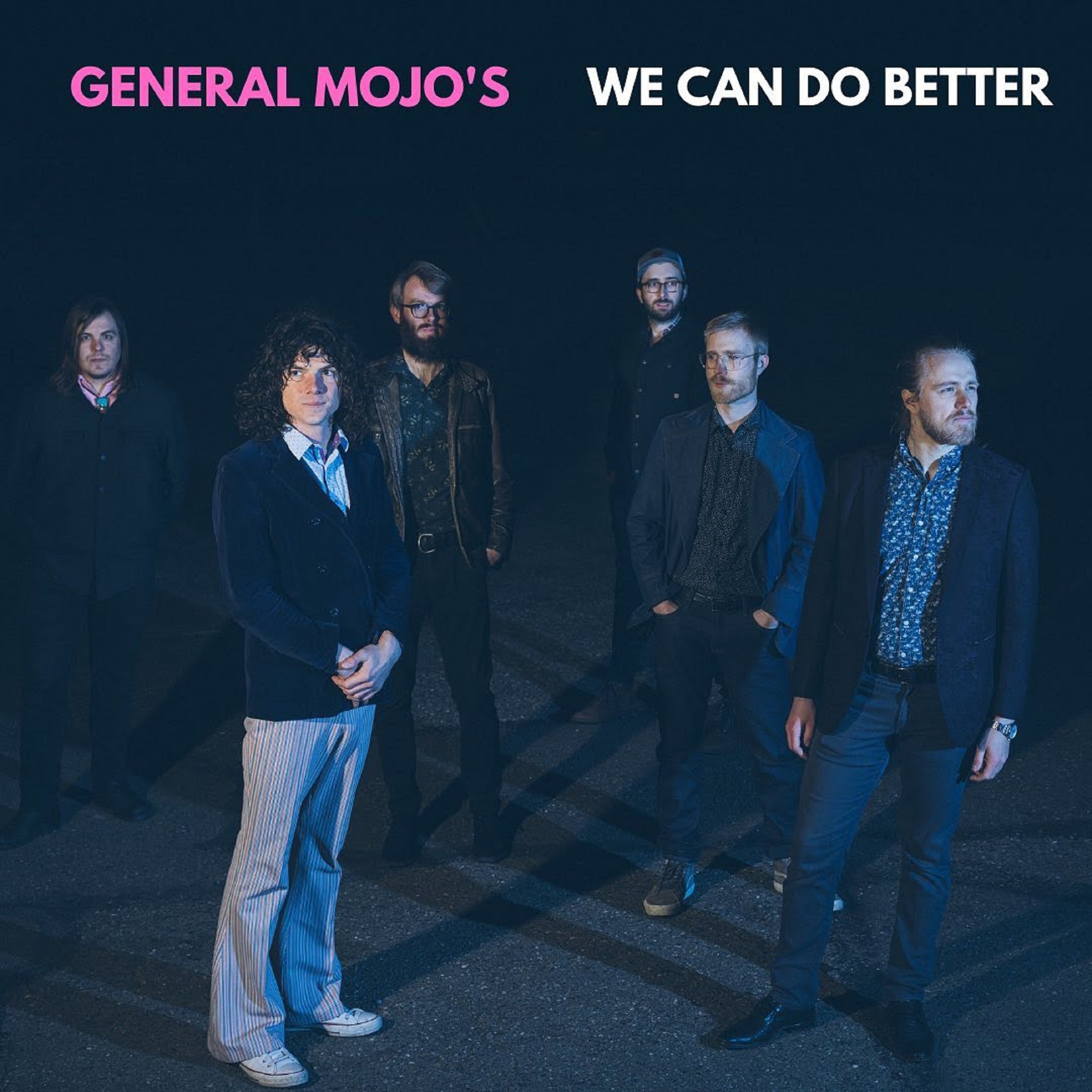 GW Premiere: General Mojo's "We Can Do Better"